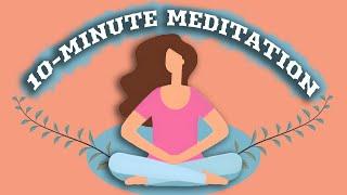 10-Minute Meditation For Anxiety | REDUCE YOUR FEAR AND ANXIETY