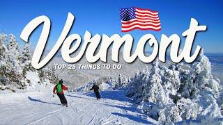 TOP 25 Things To Do In Vermont  Travel Guide