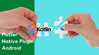 Flutter Native Plugin Android | Kotlin modules in Flutter