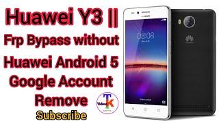 Huawei Y3 2 (LUA L21) Frp Bypass | Huawei Y3 || Google Account Remove New Security 100% Ok