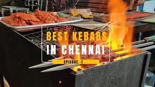 Best Kebabs in Chennai | Best place to Eat Kebabs Chennai | Must try Non Veg Shops Chennai