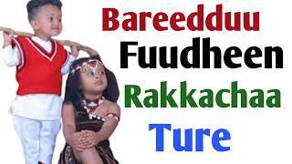 Bareedduu Fuudheen Barerdinan Dhabe