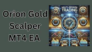 ORION Gold Scalper v4.4 | MT4 EA for Gold Scalping