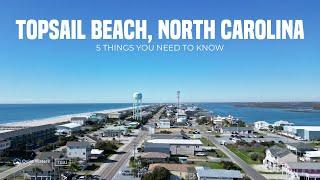 Everything you need to know about Topsail Beach, North Carolina | Quiet Waters Realty Group