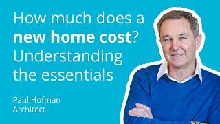 How much does a new home cost? Understanding the essentials