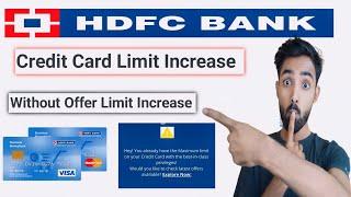 How To Increase Limit HDFC Bank Credit Card | HDFC credit card limit Increase Without Offer