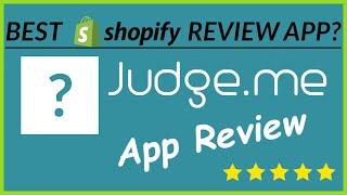 Best Shopify Review App? - Judge.me Product Reviews Review