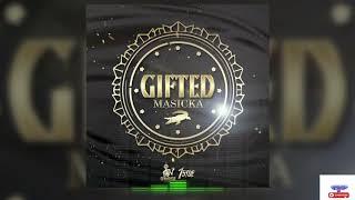 Masicka  - Gifted (Official Audio) Explicit @sound city ent