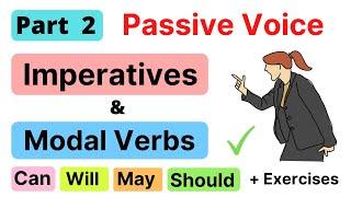 PASSIVE VOICE | Imperative Sentences | Modal Verbs | Part 2