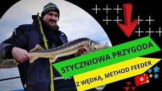 Styczniowa Przygoda z Wędką I METHOD FEEDER I