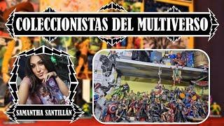 ¡COLECCIONISTAS DEL MULTIVERSO! - SAMANTHA MON SANTILLÁN