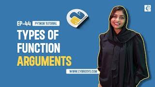 Function Arguments in Python| EP-44 Types of Function Arguments in Python| Types of Python Arguments