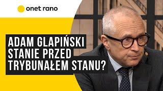 Adam Glapiński przed Trybunałem Stanu? "To, że Trybunał nikogo nie sądził, nie wynika z lenistwa"