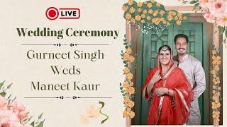 LIVE  || Wedding Ceremony || Barat || Gurneet Singh Dhanoa Weds Maneet Kaur Somal