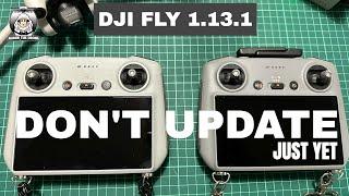 Latest update DJI FLY 1.13.1 Don't update just yet #shaunthedrone