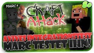 AVIVES INTEGRATIONSTEST! MARC TESTET IHN! CRAFT ATTACK #80 [HD]