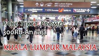 Modal ++300ribuAN berangkat ke Kuala Lumpur .. AirAsia Promo