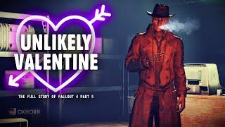 Unlikely Valentine - The Full Story of Fallout 4 Part 5