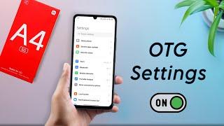 How to Enable OTG Settings in Redmi A4 | Redmi A4 me OTG Kaise Connect Kare