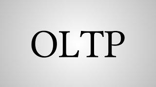 What Does "OLTP" Stand For?