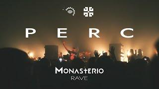 Perc @ Monasterio Rave 2021