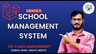 School Management System using Laravel 11 || Class Management Laravel 11 Tutorial in Hindi 