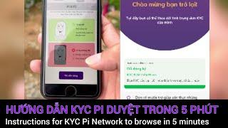 Pi network - Hướng dẫn KYC Pi chi tiết mới nhất duyệt trong 5 phút | PI NETWORK VN