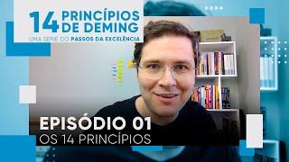 Episódio 1 - Os 14 Princípios de Deming