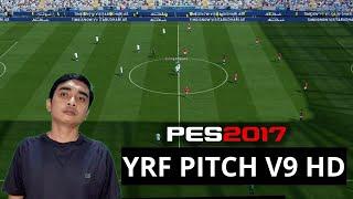 PES 2017 REALISTIC PITCH YRF V9 HD COMPATIBLE WITH ALL PATCH