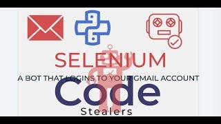 How to create a bot in python that logins to gmail accounts.AUTOMATION IN PYTHON USING SELENIUM