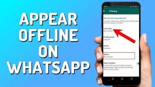 How to Appear Offline on Whatsapp on Android (Simple)