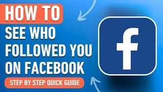 How to see who Followed you Facebook [2024] Easy Tutorial