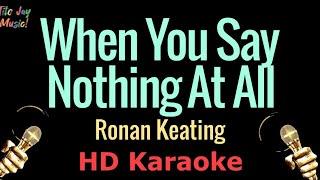 When You Say Nothing At All - Ronan Keating (HD Karaoke)