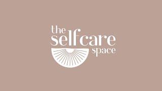 The SELF CARE SPACE
