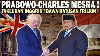 GEMPAR! PERTEMUAN PRABOWO RAJA CHARLES️PULANG DARI INGGRIS BAWA RATUSAN TRILIUN & KEHORMATAN BESAR