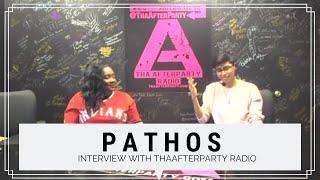 Interview with ThaAfterParty Radio | PATHOS