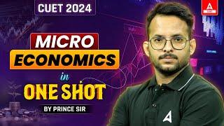 Microeconomics One Shot for CUET 2024 Economics | इससे बाहर कुछ नहीं | By Prince Sir