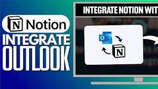 How To Integrate Notion With Outlook | Step By Step