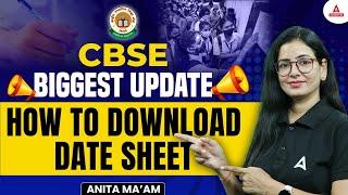 CBSE Biggest Update | How to Download Date Sheet | CBSE Date Sheet 2024