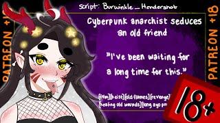 [patreon preview] Cyberpunk anarchist seduces an old friend [asmr]