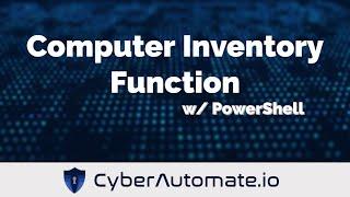 17. Remote Computer Inventory using a PowerShell Function