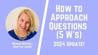 Approaching Questions with 5 W's Method - ASWB Test Prep - LMSW, LSW, LCSW Exam - 2024 Update!