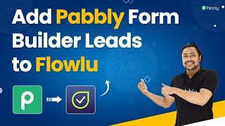 Add Pabbly Form Builder Leads to Flowlu - Pabbly Form Builder Flowlu Integration