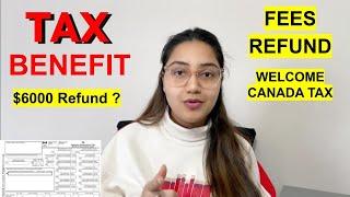 Tax Filing in Canada| Students get Huge Tax Refund| Find all Details