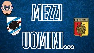 MEZZI UOMINI ... | POST - PARTITA - SAMPDORIA - Catanzaro