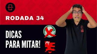 DICAS CARTOLA FC 2022 | RODADA 34: SEM PALMEIRAS E FLAMENGO!