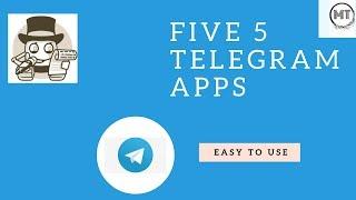 Five Telegram Apps