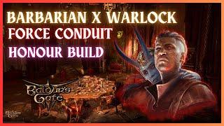 Force Conduit Lock X Barbarian Honour Build