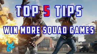 Top 5 Tips to Win More Squad Games - PLAYERUNKNOWNS BATTLEGROUNDS GUIDE