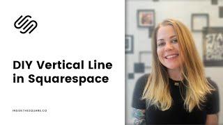 How to create a vertical line in Squarespace // Squarespace CSS Tutorial